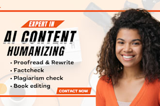 proofread, edit, rewrite, paraphrase, check plagiarism and humanize ai content