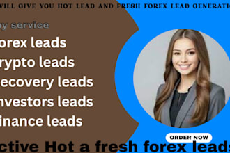 give you live forex leads, recovery leads,sweden,UK,uae,USA