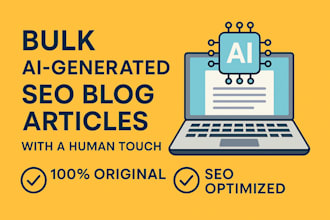 write bulk ai generated SEO blog posts with a human touch