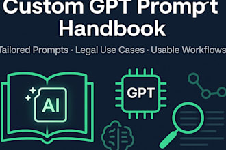 create a custom gpt prompt handbook or tailored prompt pack for legal workflows