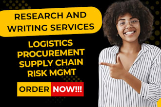 research and write on logistics, supply chain, procurement and risk management