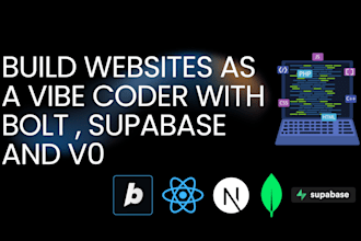 build websites as a vibe coder with bolt , supabase and v0