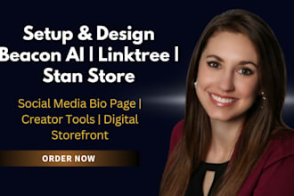 setup and design beacon ai, linktree, stan store for your social media account