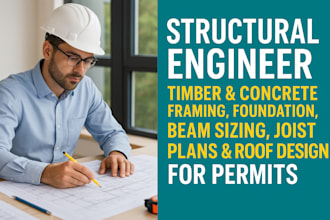 structural engineer for timber, concrete framing, foundation, beam joist plan