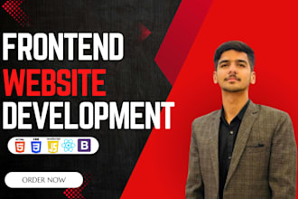be your frontend web developer using HTML5, css3, reactjs,