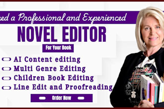 be your novel editor, line and copy edit or proofread your fiction novel