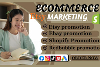 promote etsy store setup ebay redbubble teespring amazon sales shopify marketing