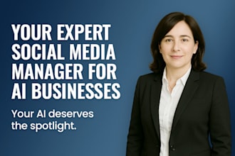 be your expert social media manager for your ai business