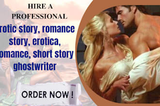 write erotic story, romance story, erotica, romance ghostwriter, short story