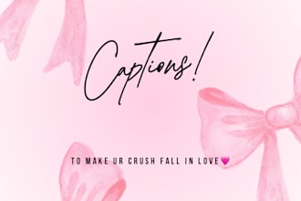 write your instagram captions so your crush falls in love