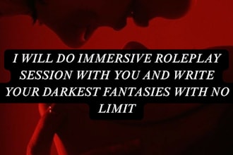 do engaging text roleplay with you and write your darkest fantasy with no limit