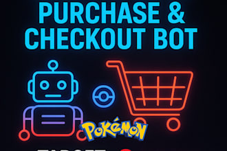 develop auto purchase bot monitor bot checkout bot auto buying bot pokemon bot