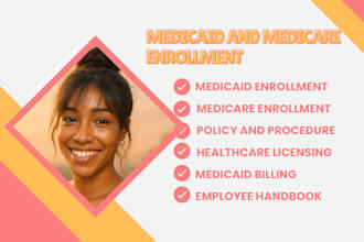 do medicaid enrollment and medicare, write policy and procedure manuals