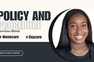 write detailed policies procedures and employee handbooks for home care daycare
