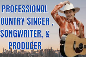 be your country music producer, singer and songwriter