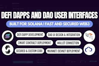 develop defi ready web3 dapps and dao UI for solana blockchain applications