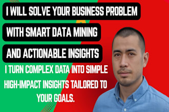 solve your business problems with smart data mining and actionable insights