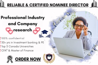 deliver professional industry and company research, act as nominee director
