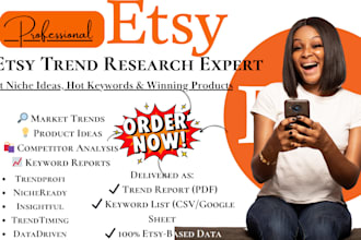 research the latest trends on etsy in any niches, etsy products research, seo