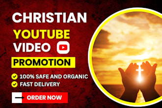 organic christian video promotion, gospel youtube channel promotion