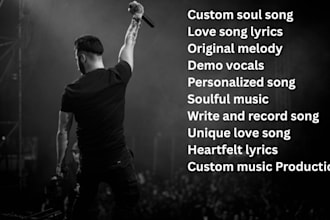 write and record a custom song with lyrics soul love melody and demo vocals