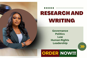 research and write on leadership, politics, governance, law, and human rights