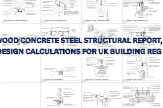 wood concrete steel structural report, design  calculations for uk building reg