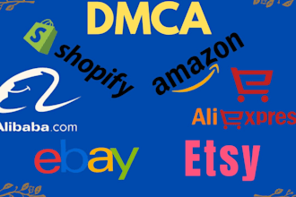remove and delete shopify,amazon,etsy,ebay,alibaba stolen product  under dmca