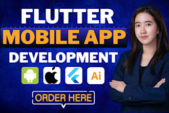 develop flutter mobile app, build android and ios apps as flutter developer