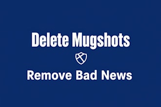 remove mugshots, delete negative links,cases, arrest records, bad news articles