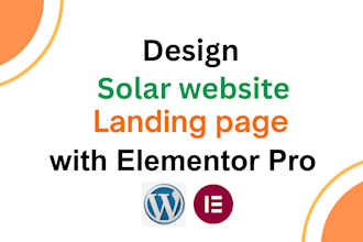 design responsive solar website wordpress landing page, elementor pro expert