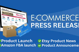 write ecommerce press release product launch amazon shopify etsy distribution