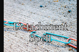 cast detachment spell break free from past relationships, rediscover your worth