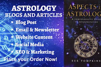 write spiritual website, astrology content for your blog, website, or app