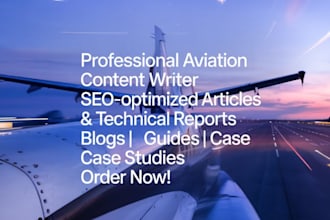 be your aviation content writer for blogs, guides and case studies