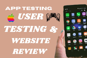 do website review, usability testing, app reviews, game, and  leave feedback