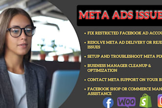 fix meta ads issues, setup facebook pixel, business manager, and contact support