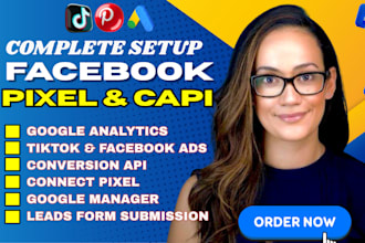 setup meta facebook pixel,tiktok pixel, API,GTM,ga4,google ads tracking