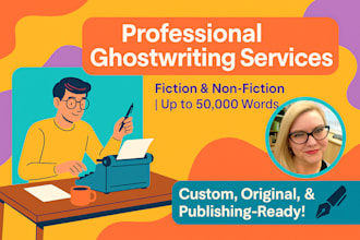ghostwrite fiction and nonfiction ebook 50k words writers ghost book writer