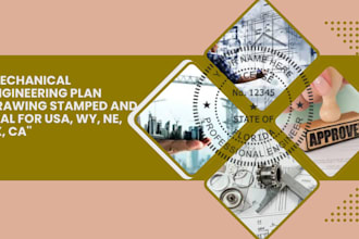 do mechanical engineering plan drawing stamped and seal for USA, wy, ne, tx, ca