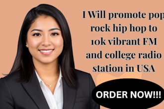 promote pop rock hip hop to 10k vibrant fm and college radio station in USA