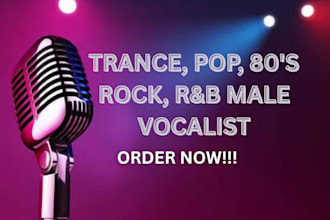 be male singer songwriter for pop trance acoustic facemelting 80s rock rnb songs