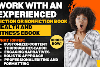 write any fiction or nonfiction book health and fitness ebook writer ghostwrite