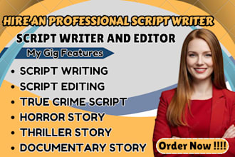 write documentary style script, true crime script horror script writing