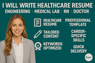 write healthcare resume, engineering, medical lab, rn, doctor, clinical role cv