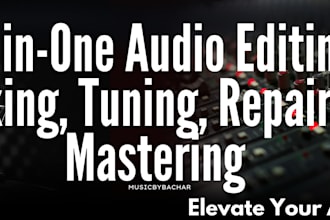 edit, clean, mix, master, and enhance your audio