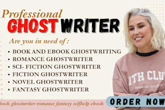 be your kdp fiction ghostwriter romance fantasy  novel writing ghost book writer