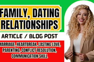 write SEO family article, dating and relationship blog posts