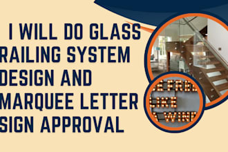 do glass railing system design and marquee letter sign approval