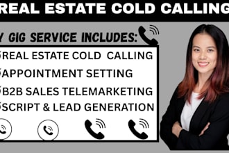 do real estate cold calling,telemarketing,lead generation,appointment setting